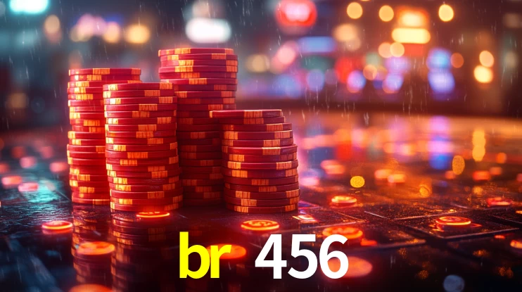 Explore as vantagens do br 456: serviço profissional e confiabilidade